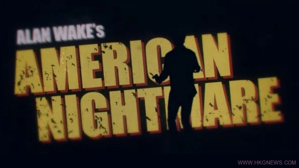 VGA11：《Alan Wake American Nightmare》