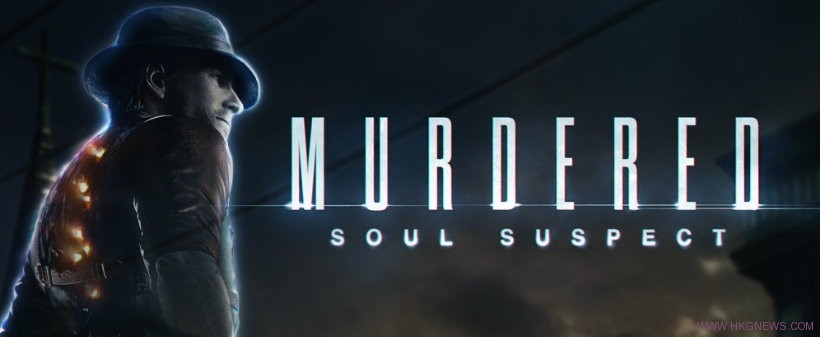 《Murdered: Soul Suspect》攻略劇情 (第一章 – 第三章)