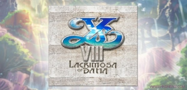 正式定名《伊蘇 8：Lacrimosa of Dana》明夏發售